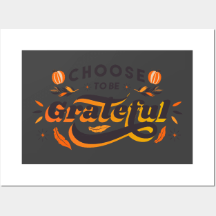 Choose To Be Grateful Posters and Art